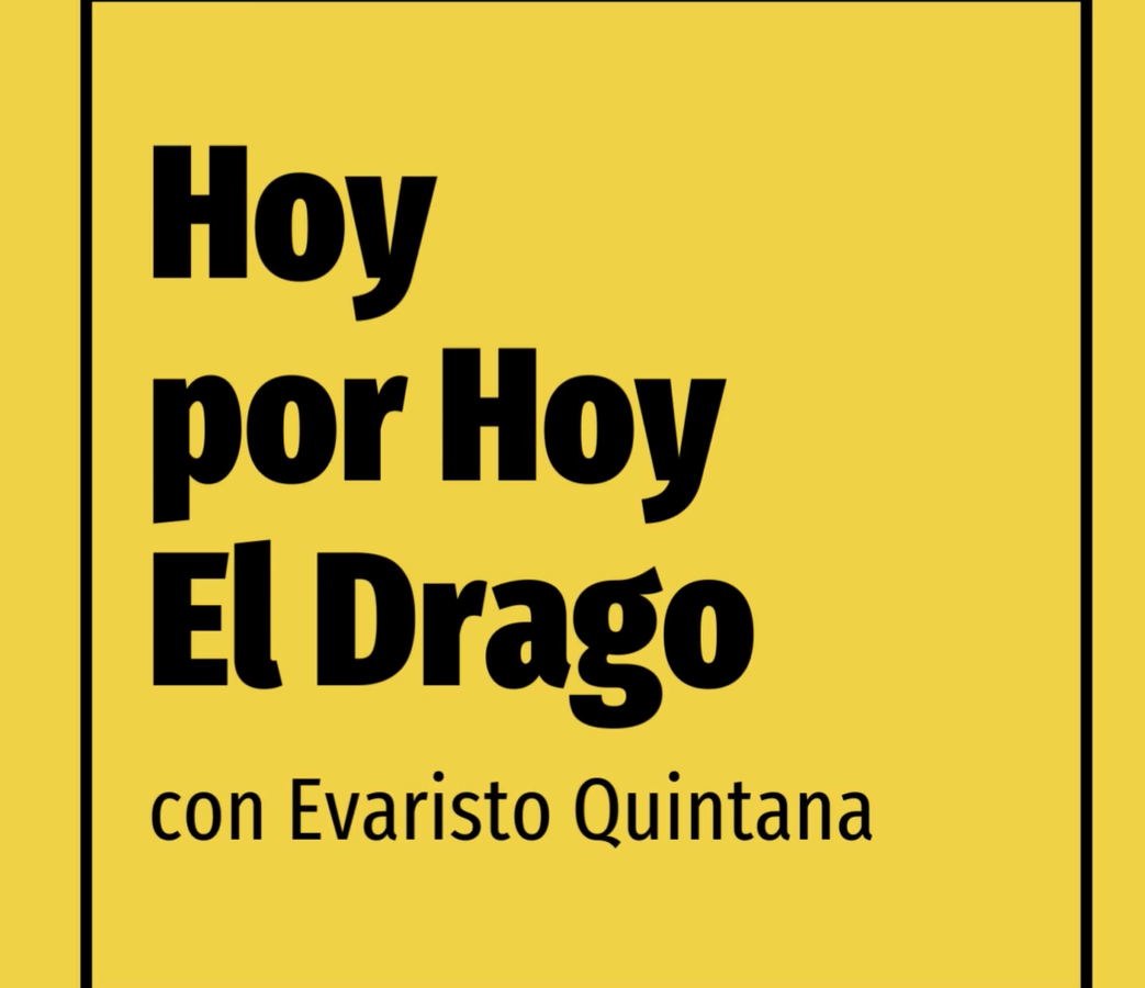 HOY POR HOY EL DRAGO