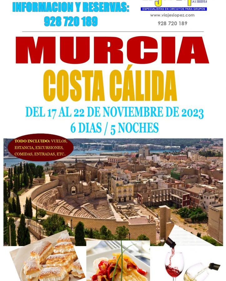 Viaje A Murcia. Del 17 al 22 de Noviembre de 2023.