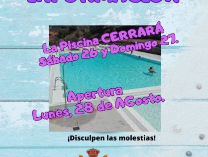 Cierre de Piscina:              Sábado 26 y Domingo 27. Apertura: Lunes 28.