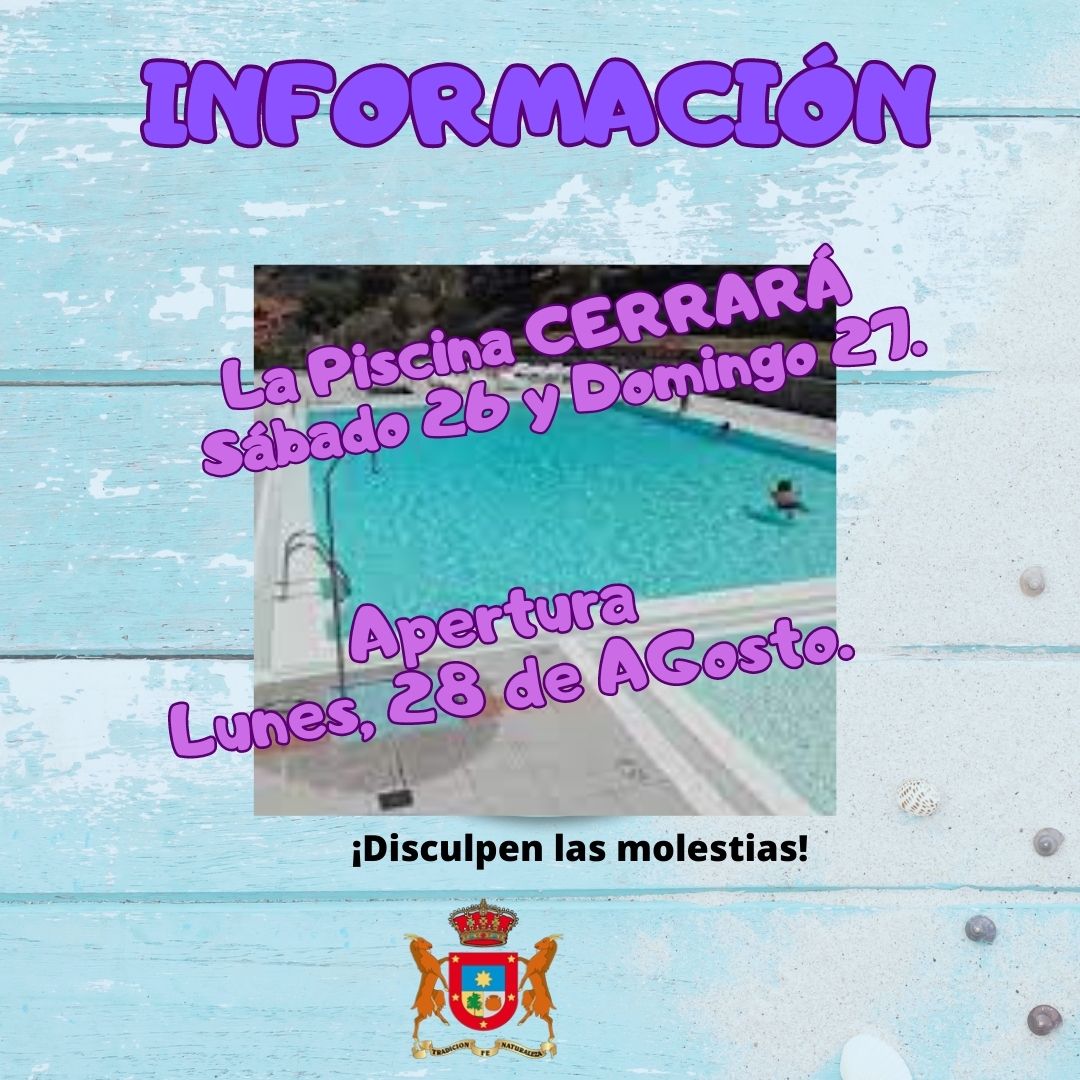 Cierre de Piscina:              Sábado 26 y Domingo 27. Apertura: Lunes 28.