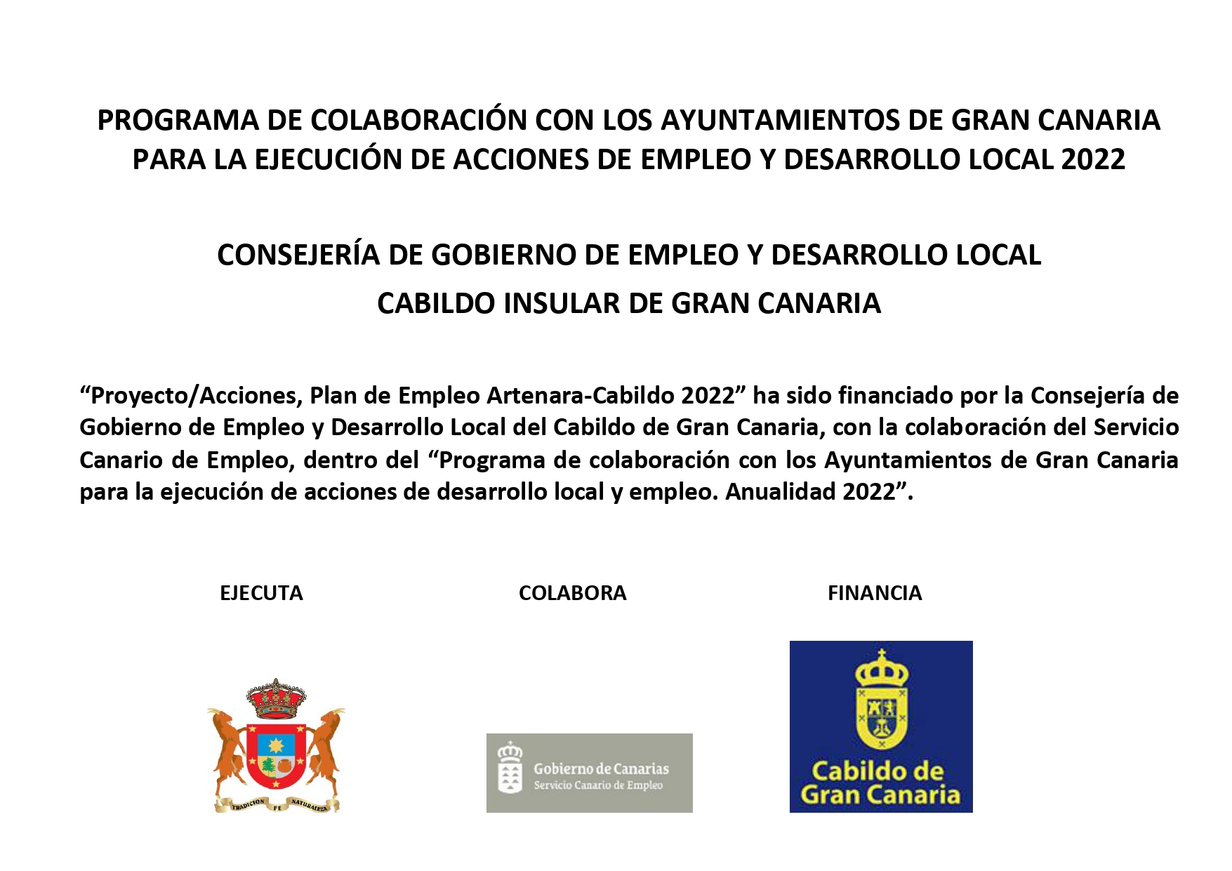 Proyecto/Acciones, Plan de Empleo Artenara-Cabildo 2022