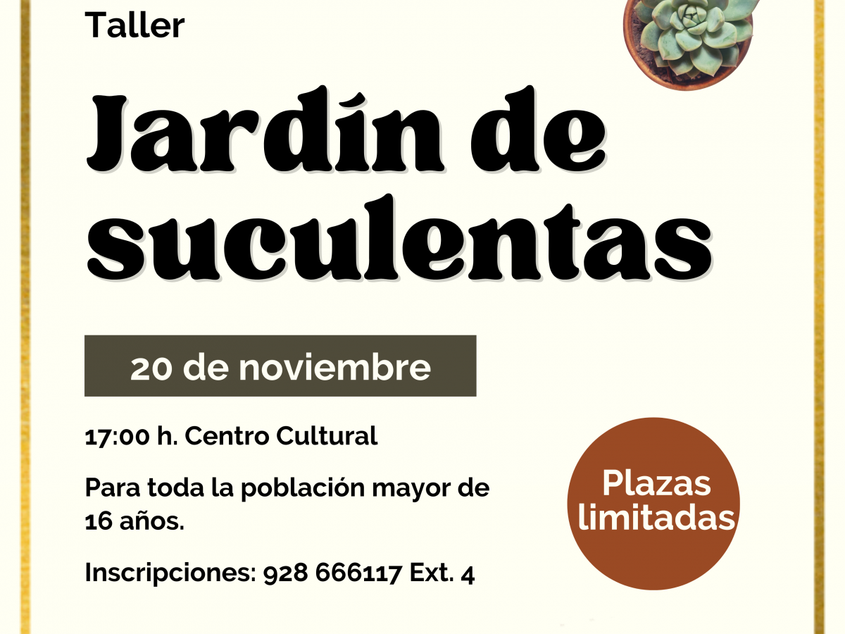 Taller: Jardín🌺de🌸Suculentas.