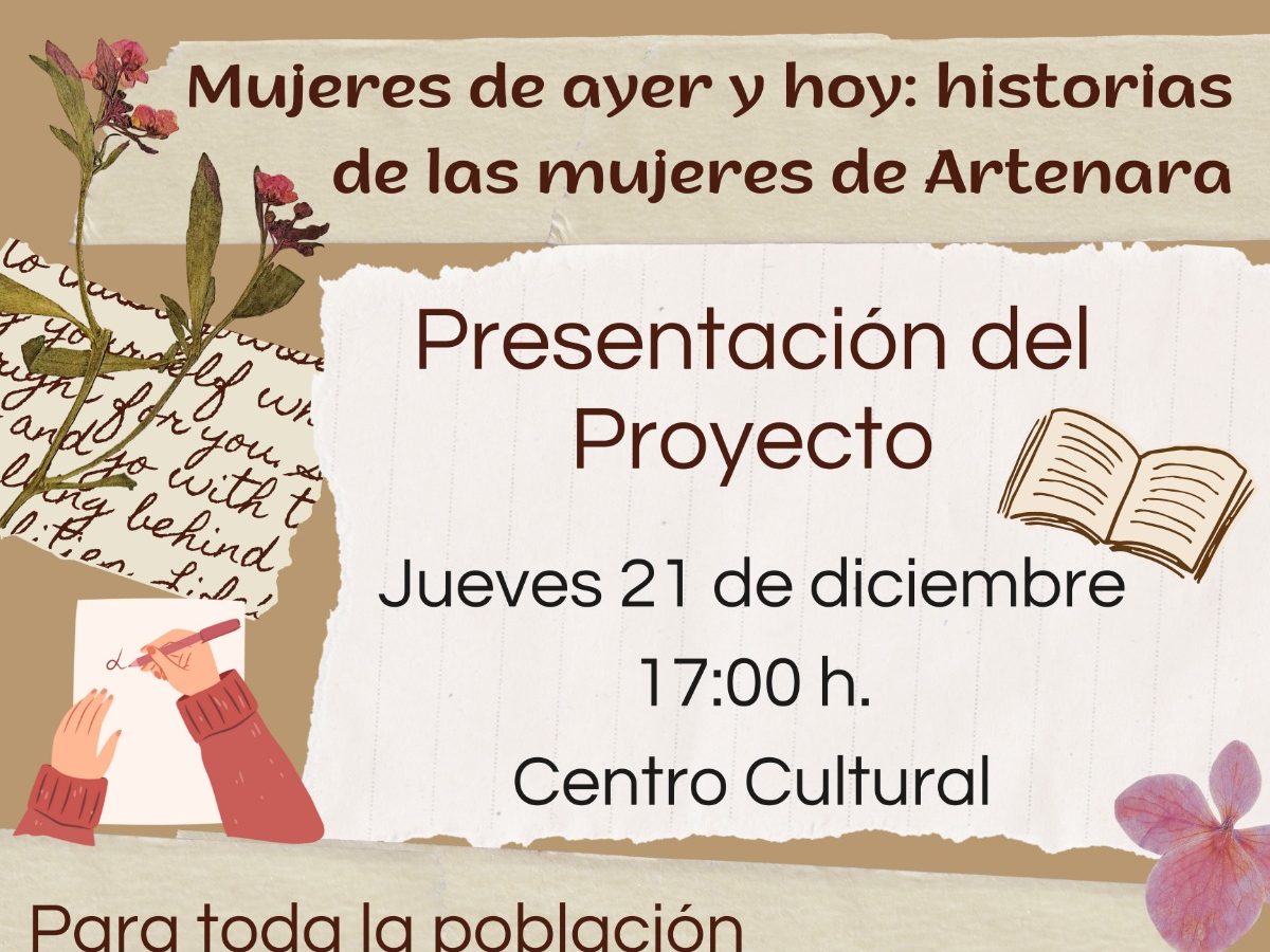 Presentación del Proyecto. Mujeres de ayer y hoy: historias de las mujeres de Artenara.