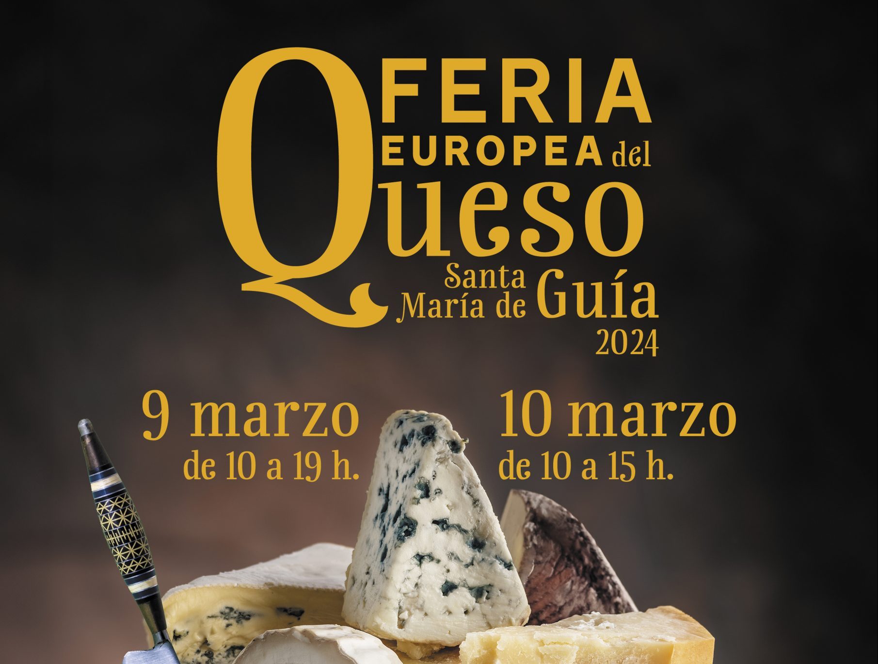 Feria Europea del Queso Santa María de Guía 2024, del 9 al 10 de Marzo.