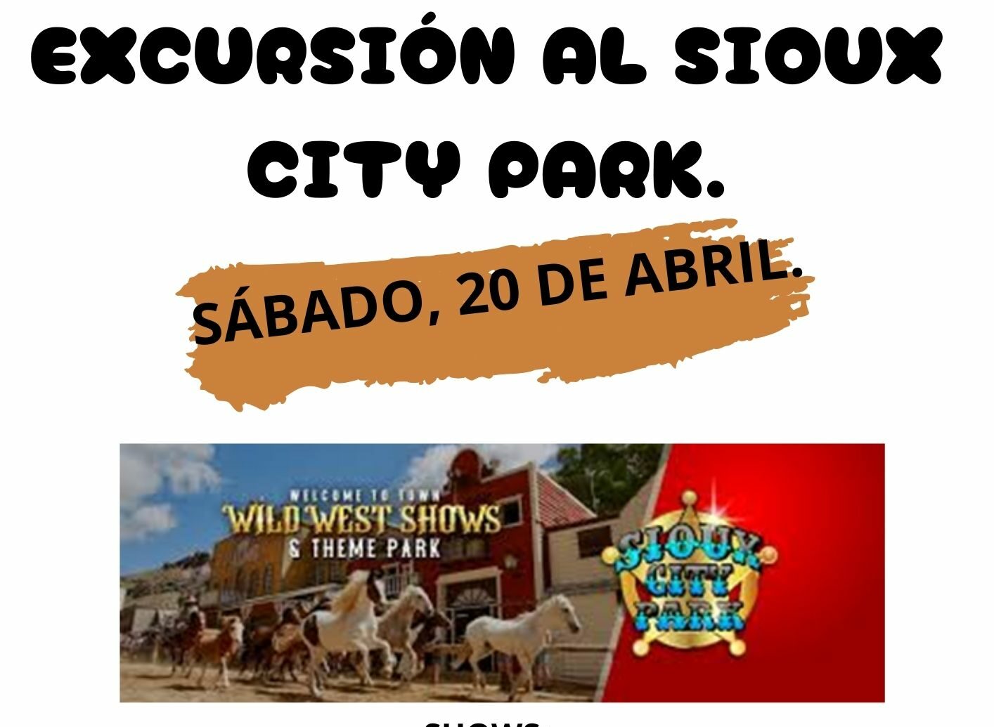 Sábado, 20 de Abril: Excursión al Sioux City Park.