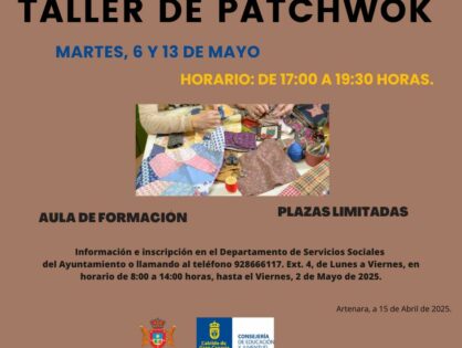 Taller de Patchwork. Martes, 6 y 13 de Mayo de 2025.