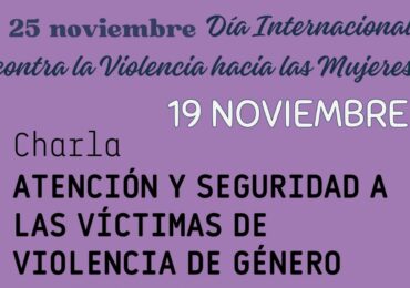 Charla Atención y Seguridad a las víctimas de violencia de género