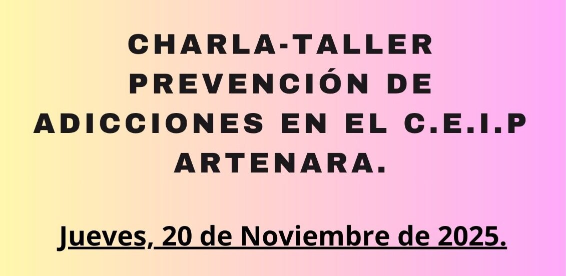 Charla - Taller: Prevención de Adicciones en el CEIP Artenara