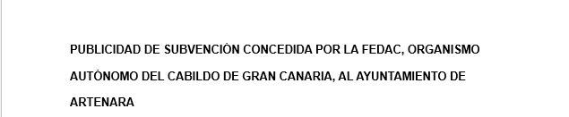 Publicidad de Subvención por la Fedac, concedidad al Ayuntamiento de Artenara