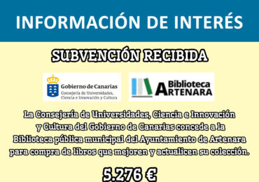 SUBVENCIÓN CONCEDIDA A LA BIBLIOTECA DEL AYUNTAMIENTO DE ARTENARA