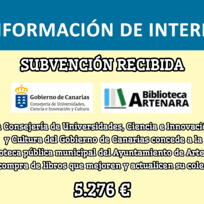 SUBVENCIÓN CONCEDIDA A LA BIBLIOTECA DEL AYUNTAMIENTO DE ARTENARA