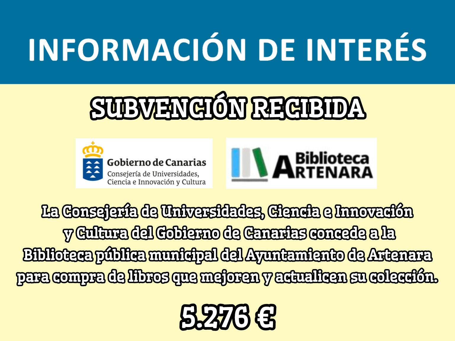 SUBVENCIÓN CONCEDIDA A LA BIBLIOTECA DEL AYUNTAMIENTO DE ARTENARA