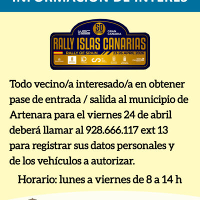 AUTORIZACIONES ACCESO AL MUNICIPIO DE ARTENARA CON MOTIVO DEL RALLY ISLAS CANARIAS - 24 ABRIL
