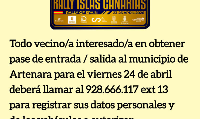 AUTORIZACIONES ACCESO AL MUNICIPIO DE ARTENARA CON MOTIVO DEL RALLY ISLAS CANARIAS - 24 ABRIL