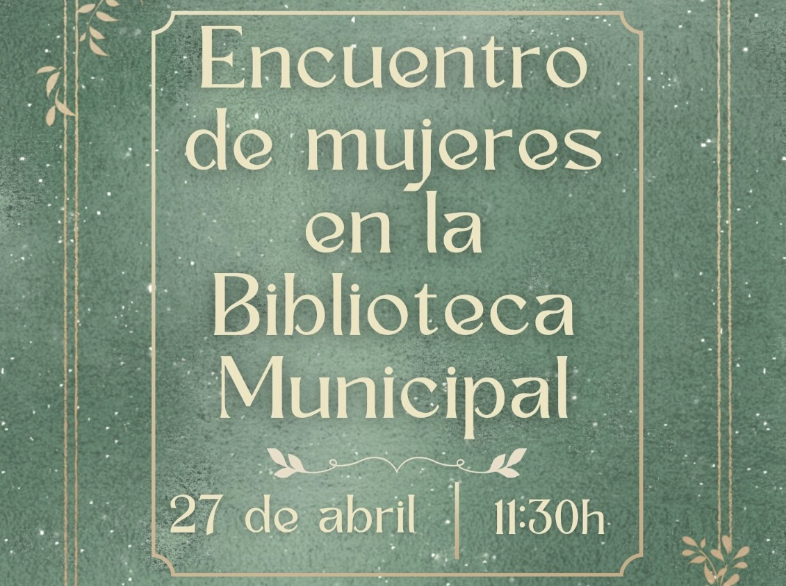 📢 Encuentro de mujeres en la Biblioteca Municipal