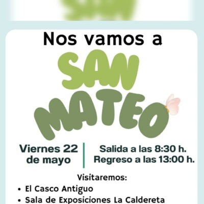 NOS VAMOS A SAN MATEO DE EXCURSIÓN