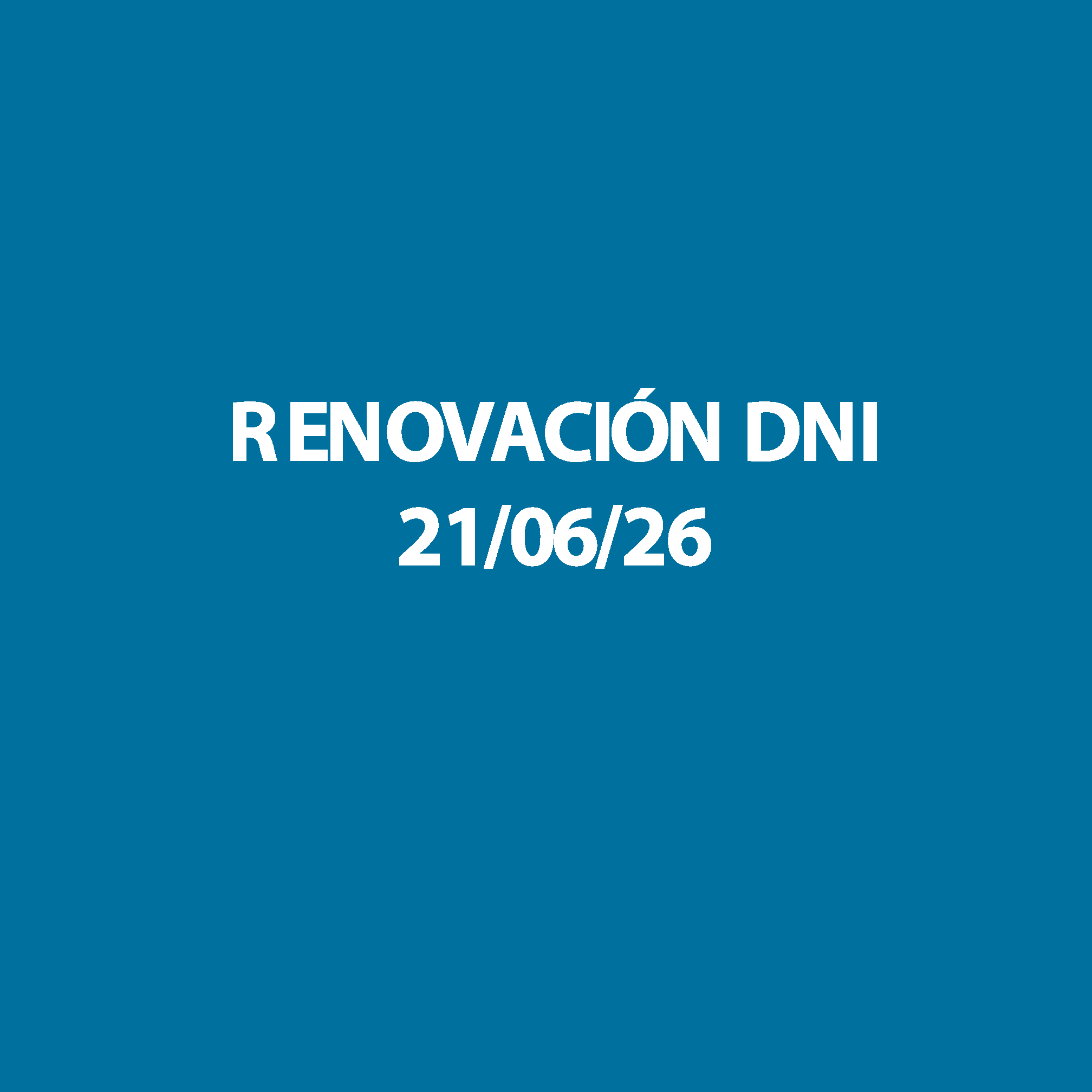 Renovación del DNI - 21 JULIO 2026