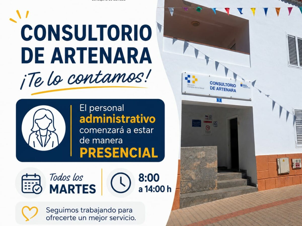 PERSONAL ADMINISTRATIVO PRESENCIAL EN EL CONSULTORIO MÉDICO DE ARTENARA LOS MARTES DE 8 A 14 HORAS